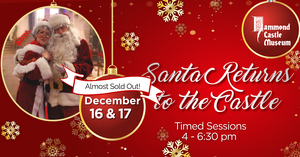 Santa Returns to the Castle at Hammond Castle Museum