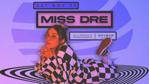 MISS DRE