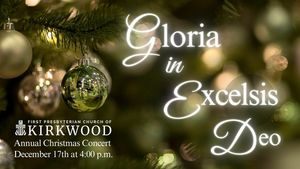 Gloria in Excelsis Deo: Annual Christmas Concert