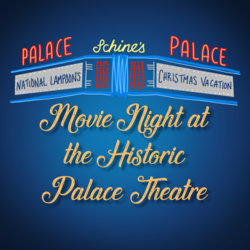 Movie Night at the Historic Palace Theatre