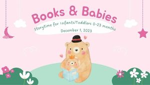 Books & Babies Storytime (Ages 0-23 months)