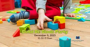 Build It! Block Party (Ages 2-6)