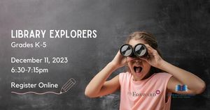 Library Explorers (Grades K-5)
