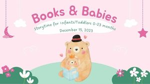 Books & Babies Storytime (Ages 0-23 months)