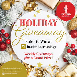 HACIENDA CROSSINGS TO HOST HOLIDAY GIVEAWAY CONTEST