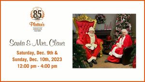 Santa and Mrs. Claus are coming to the Chocolate Factory!