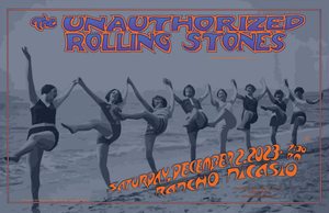 DINNER & A SHOW with THE UNAUTHORIZED ROLLING STONES 12/2/2023!