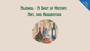Nutrition Class with Judy Palken: Alcohol - A Shot of History, Art, and Moderation