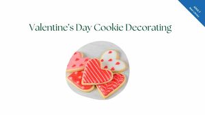 Valentine’s Day Cookie Decorating