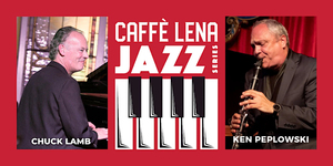 Jazz at Caffe Lenda with The Chuck Lamb Trio with special guest Ken Peplowski