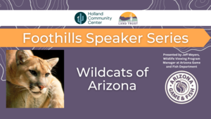Foothills Speaker Series: Wildcats of Arizona