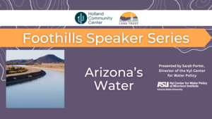 Foothills Speaker Series: Arizona's Water