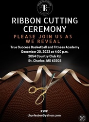 True Success Center Basketball Academy Ribbon Cutting Open House Event