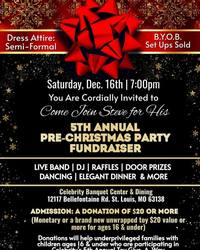 Steve's 5th Annual Pre-Christmas Party Fundraiser