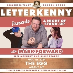 Letterkenny Presents: A Night of Stand Up