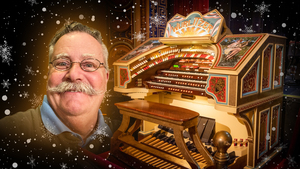 FREE Christmas in the 1920's Wurlitzer Organ Concert w/Bruce Woody