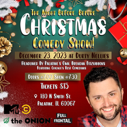 The Night Before, Before Christmas Comedy Show!
