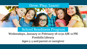 Grow, Play, Learn! at Foothills Library