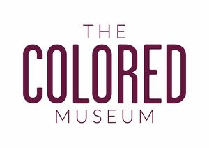 The Colored Musuem