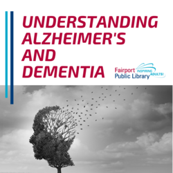 Understanding Alzheimer's and Dementia
