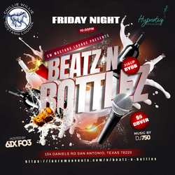 BEATZ N BOTTLEZ FRIDAYS