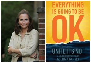 Everything Is Going to Be OK: An Evening with Georgia Garvey