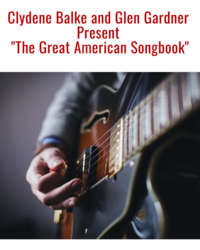 Clydene Balke and Glen Gardner Present "The Great American Songbook"