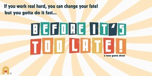 Before It's Too Late