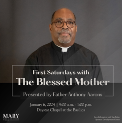 First Saturdays with the Blessed Mother: With Fr. Anthony Aarons