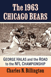The 1963 Chicago Bears: A Discussion with Chuck Billington