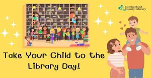 Take Your Child to the Library Day
