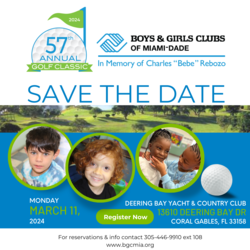 Boys & Girls Clubs of Miami-Dade to Host 57th Annual Golf Classic on Monday, March 11