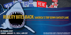 “Reality Bites Back: America’s Trip Down Fantasy Lane” presented by Common Ground with Jane Whitney