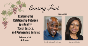 Bearing Fruit: Spirituality, Social Justice, and Relationship Building