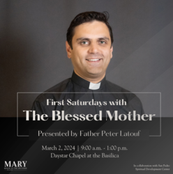 First Saturdays with the Blessed Mother: With Fr. Peter Latouf