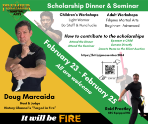 Martial Arts Seminar & Scholarship Dinner with “FORGED IN FIRE'S” Doug Marcaida