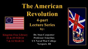 The American Revolution, a 4-part lecture series with Professor Stanley Carpenter
