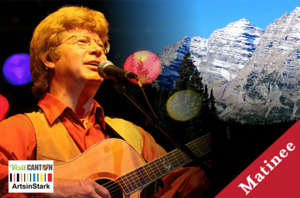 The Music of John Denver Starring Jim Curry – MATINEE