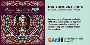 Chamber Music Hawaii presents From Bach to Pop: Brass Quintet Through the Ages