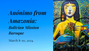 Anónimo from Amazonia: Bolivian Mission Baroque