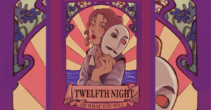 Twelfth Night (Or What You Will)