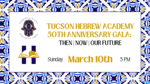 Tucson Hebrew Academy's 50th Gala