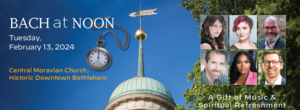 February Bach at Noon - Special Premiere Performance!