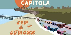 Capitola Sip & Stroll