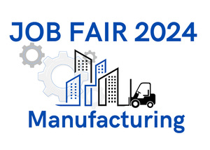 Manufacturing JOB FAIR!!!