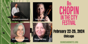 8th Chopin IN the City Festival - Chopin on Piano and Strings Feb. 24 Forest View Educational Center
