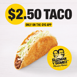 Get a taco for $2.50 at Guzman y Gomez!