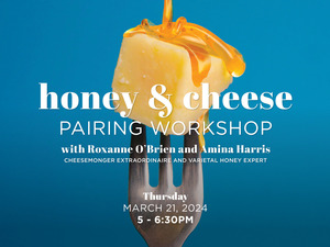 Honey + Cheese Pairing Workshop