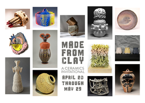 Opening Reception: Made From Clay