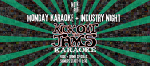 Monday Karaoke + Industry Night at MOTR Pub